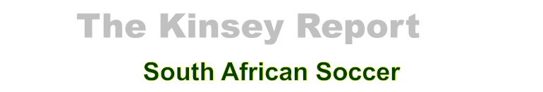 The Kinsey Report South African Soccer