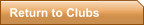 Return to Clubs