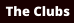 The Clubs