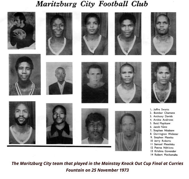 The Maritzburg City team that played in the Mainstay Knock Out Cup Final at Curries Fountain on 25 November 1973
